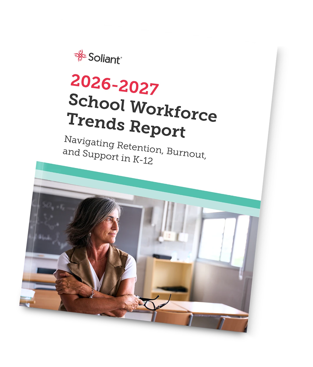Cover of the 2026-2027 School Workforce Trends Report, featuring a photo of a teacher standing in her classroom.